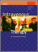 Order Intravenous Therapy for Prehospital Providers from Jones & Bartlett Publishers' Secure Shopping Cart