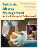 Order Pediatric Airway Management for the Prehospital Professional from Jones & Bartlett Publishers' Secure Shopping Cart